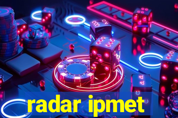 radar ipmet